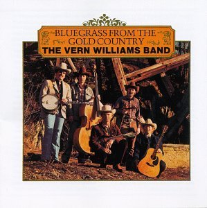 Vern Williams Band/Bluegrass From Gold Country